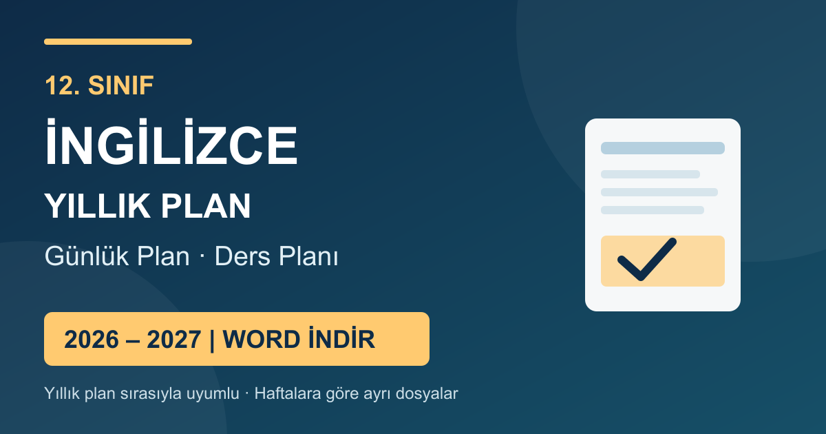 2026-2027 12. sınıf İngilizce yıllık planı ve ders planları