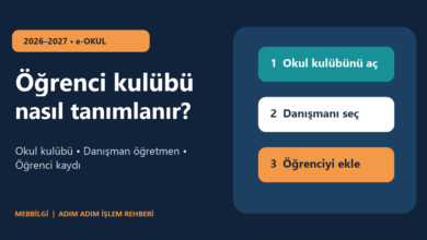 2026-2027 e-Okul öğrenci kulübü tanımlama, danışman öğretmen ve öğrenci kaydı işlem rehberi