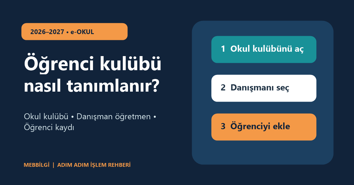 e-Okul kulüp tanımlama 2026-2027 rehberi