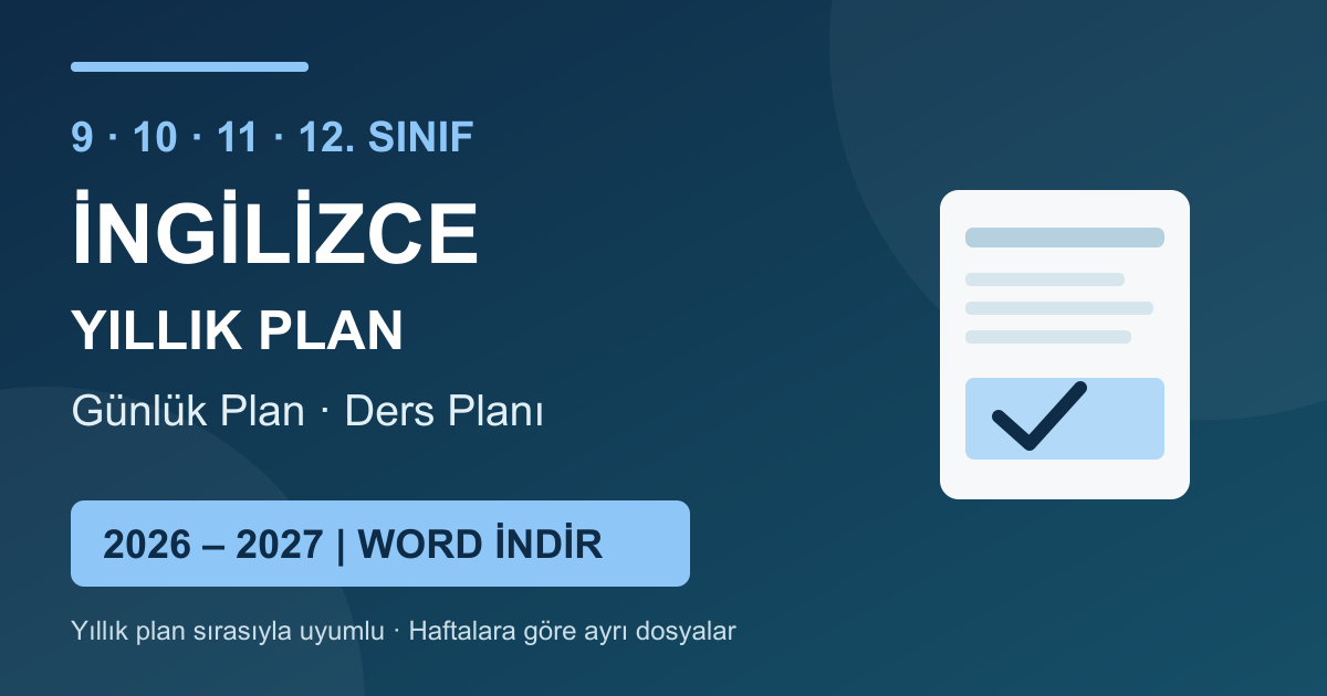 2026-2027 lise İngilizce yıllık planı ve günlük plan ders planı 9 10 11 12 sınıf