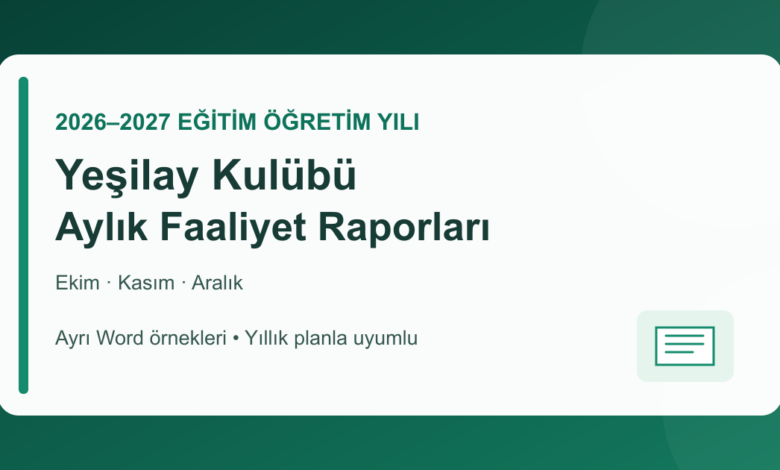 Yeşilay Kulübü aylık faaliyet raporu Word örnekleri