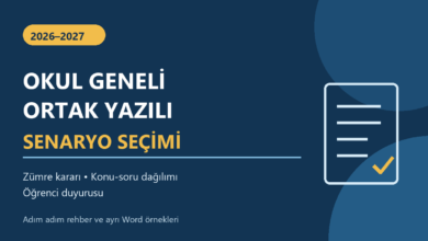 2026-2027 okul geneli ortak yazılı sınav senaryo seçimi ve zümre kararı rehberi