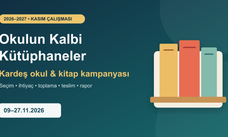 Okulun Kalbi Kütüphaneler 2026 kardeş okul ve kitap kampanyası görseli